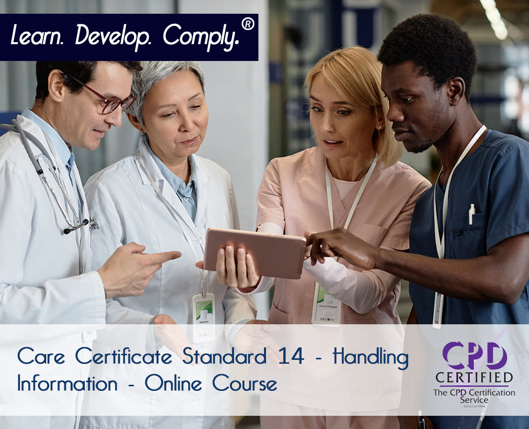 Care Certificate Standard 14 - Handling Information