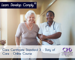 Care Certificate Standard 3 - Duty of Care - Online Course - ComplyPlus LMS™ - The Mandatory Training Group UK -