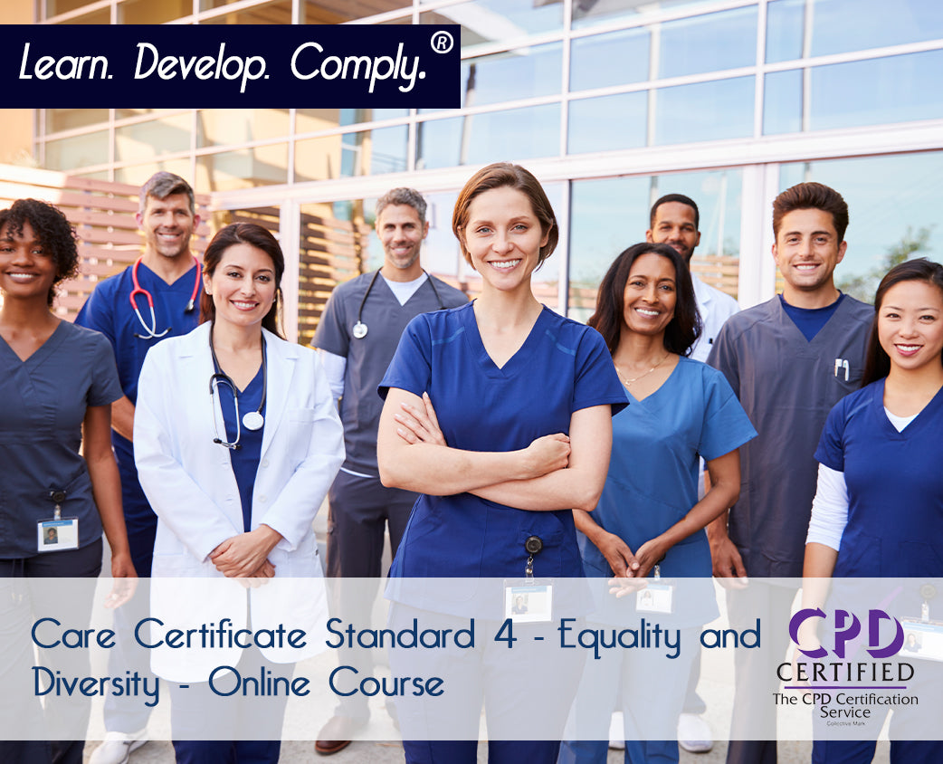 Care Certificate Standard 4 - Equality and Diversity