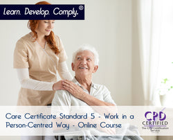Care Certificate Standard 5 - Work in a Person-Centred Way - Online Course - ComplyPlus LMS™ - The Mandatory Training Group UK -