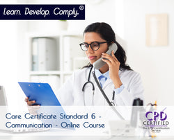 Care Certificate Standard 6 - Communication - Online Course - ComplyPlus LMS™ - The Mandatory Training Group UK -