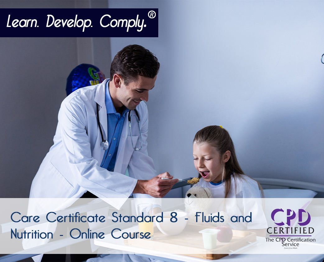 Care Certificate Standard 8 - Fluids and Nutrition