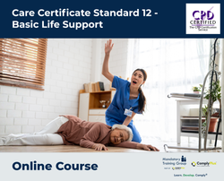 Care Certificate Standard 12 - Basic Life Support - e-learning Course - ComplyPlus™ LMS - The Mandatory Training Group UK -