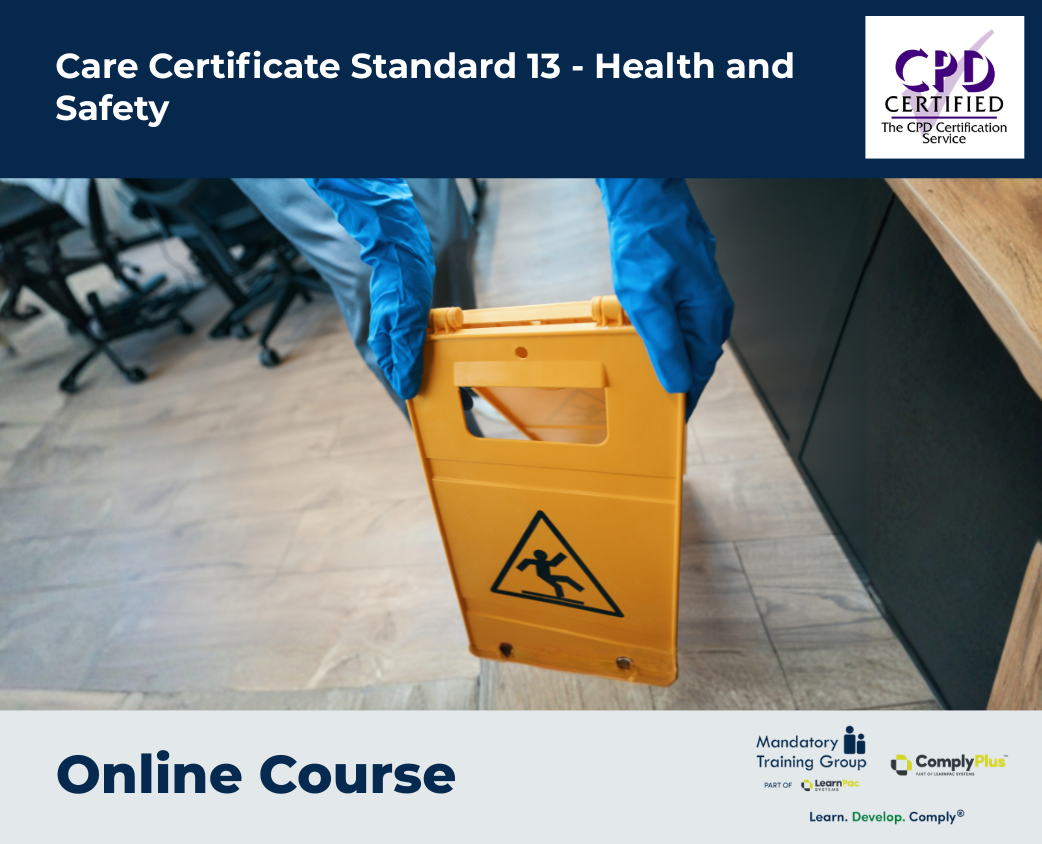 Care Certificate Standard 13 - Health and Safety