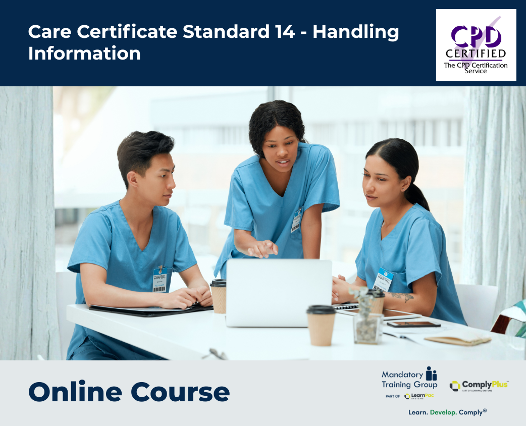 Care Certificate Standard 14 - Handling Information