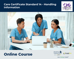 Care Certificate Standard 14 - Handling Information - e-learning Course - ComplyPlus™ LMS - The Mandatory Training Group UK -