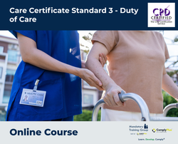 Care Certificate Standard 3 - Duty of Care - e-learning Course - ComplyPlus™ LMS - The Mandatory Training Group UK -