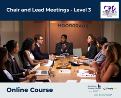 Chair and Lead Meetings - Level 3 - e-learning Course - ComplyPlus™ LMS - The Mandatory Training Group UK -