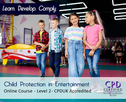 Child Protection in Entertainment - Level 2 - Online Training Course - The Mandatory Training Group UK -