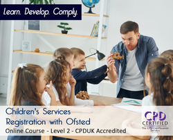 Children’s Services Registration with Ofsted - Level 2 - Online Training Course - The Mandatory Training Group UK -