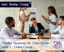 Conflict Resolution for Care Homes - Level 1 - Online Course - ComplyPlus LMS™ - The Mandatory Training Group UK -