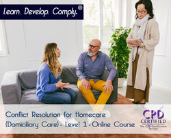 Conflict Resolution for Homecare (Domiciliary Care) - Level 1 - Online Course - ComplyPlus LMS™ - The Mandatory Training Group UK -