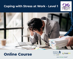 Coping with Stress at Work - Level 1 - e-learning Course - ComplyPlus™ LMS - The Mandatory Training Group UK -