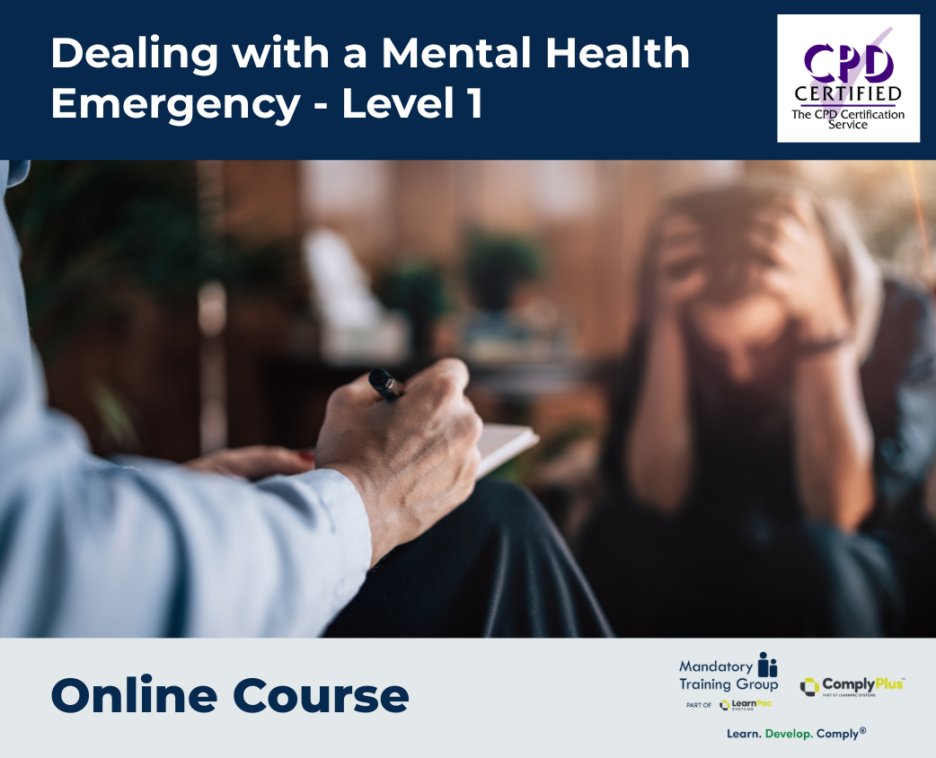 Dealing with a Mental Health Emergency - Level 1