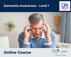 Dementia Awareness - Level 1 - e-learning Course - ComplyPlus™ LMS - The Mandatory Training Group UK -