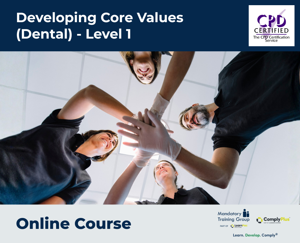 Developing Core Values (Dental) - Level 1