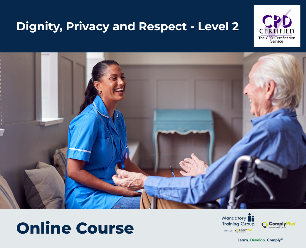 Dignity, Privacy and Respect - Level 2