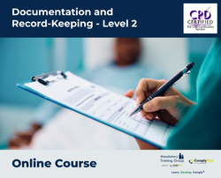 Documentation and Record-Keeping - Level 2 - e-learning Course - ComplyPlus™ LMS - The Mandatory Training Group UK -
