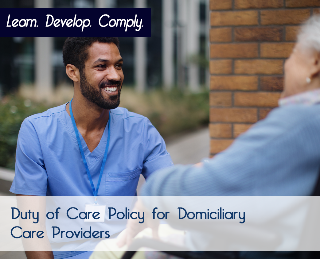 Duty of Care Policy for Domiciliary Care Providers
