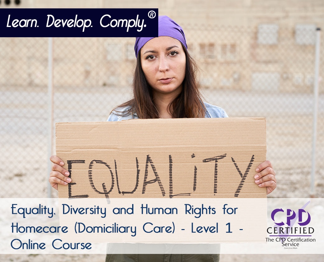 Equality, Diversity and Human Rights for Homecare (Domiciliary Care) - Level 1