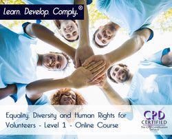 Equality, Diversity and Human Rights for Volunteers - Level 1 - Online Course - ComplyPlus LMS™ - The Mandatory Training Group UK -