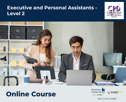 Executive and Personal Assistants - Level 2 - E-Learning Course - ComplyPlus™ LMS - The Mandatory Training Group UK -