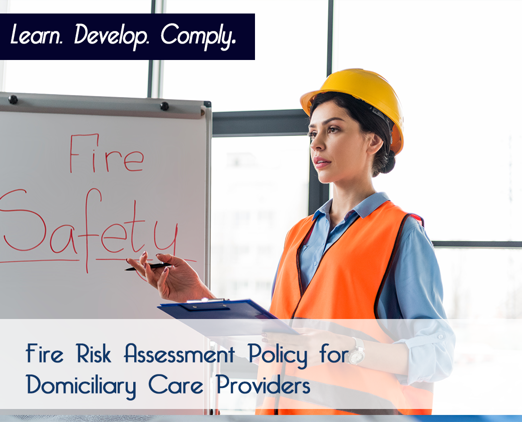 Fire Risk Assessment Policy for Domiciliary Care Providers