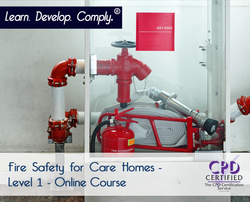 Fire Safety for Care Homes - Level 1 - Online Course - ComplyPlus LMS™ - The Mandatory Training Group UK -