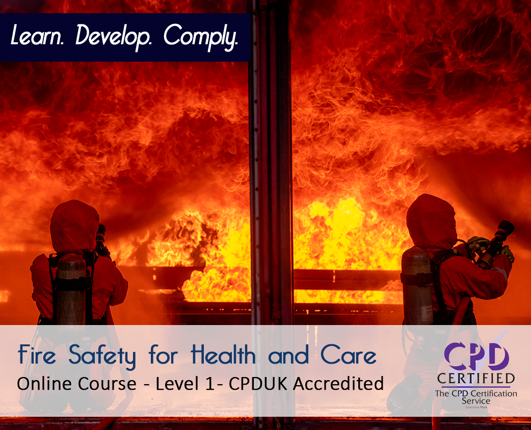 Fire Safety for Health and Care - Level 1 - Online Training Course - The Mandatory Training Group UK -