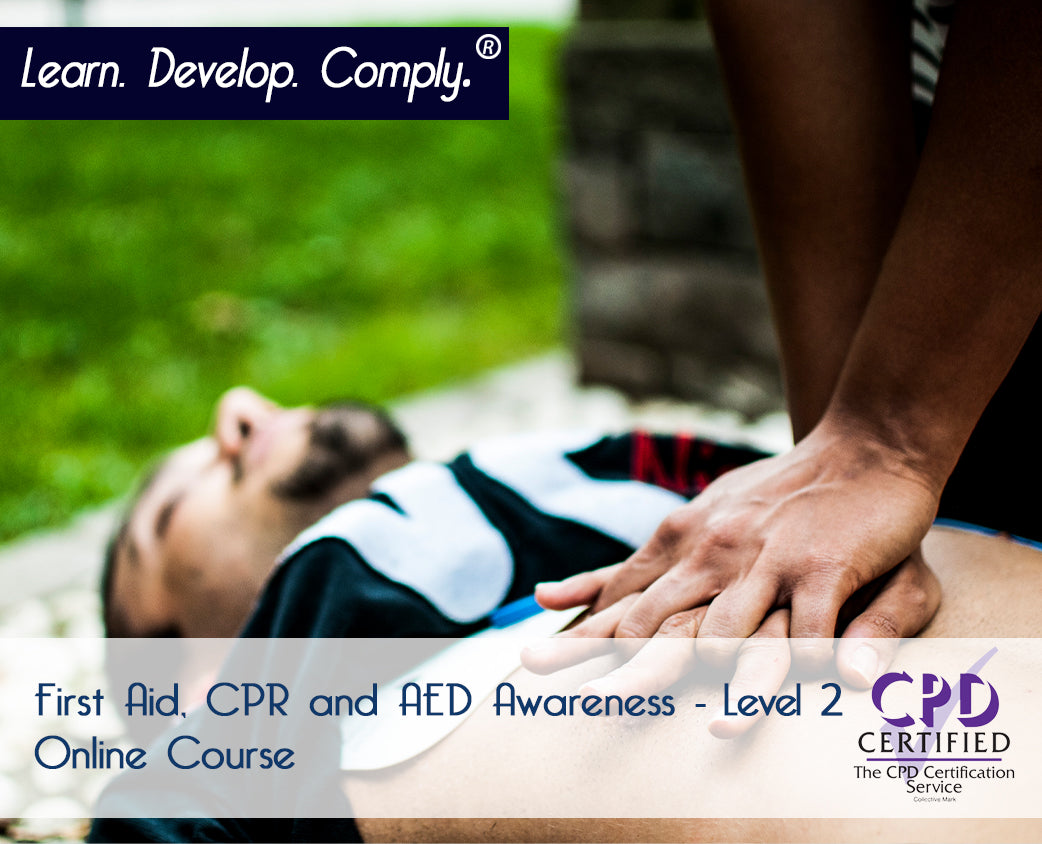 First Aid, CPR and AED awareness - Level 2 (CPDUK accredited)