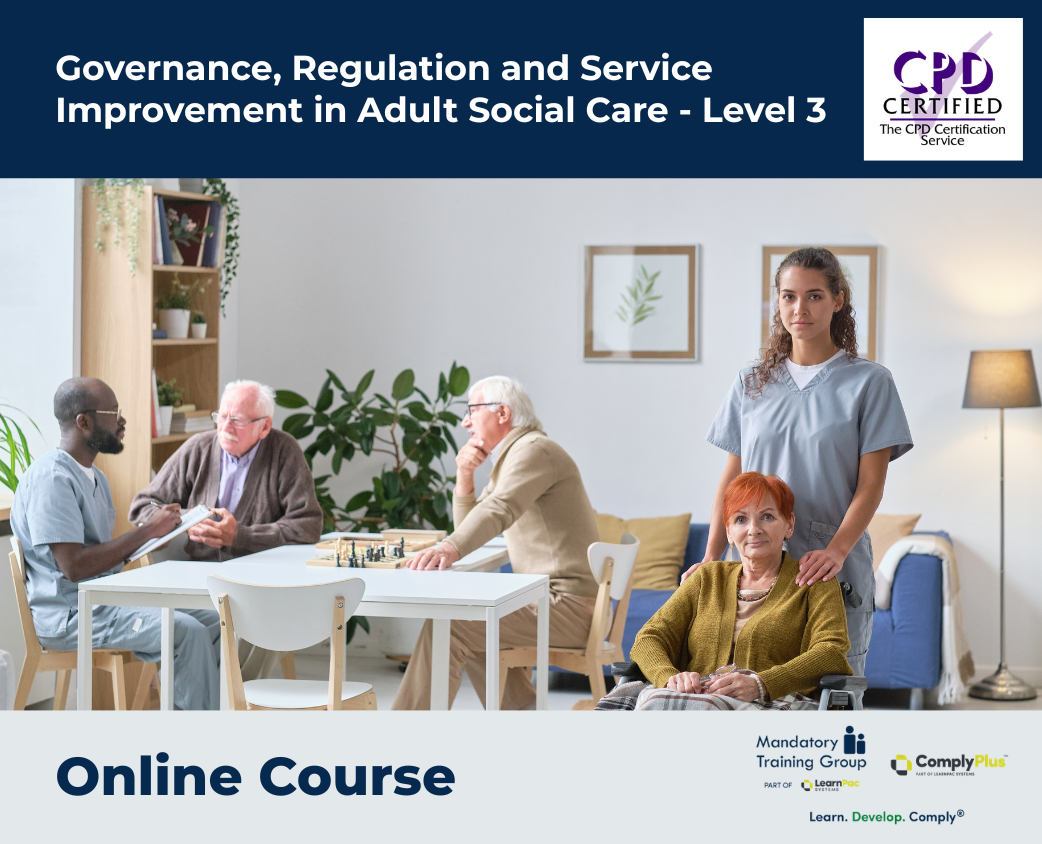 Governance, Regulation and Service Improvement in Adult Social Care - Level 3