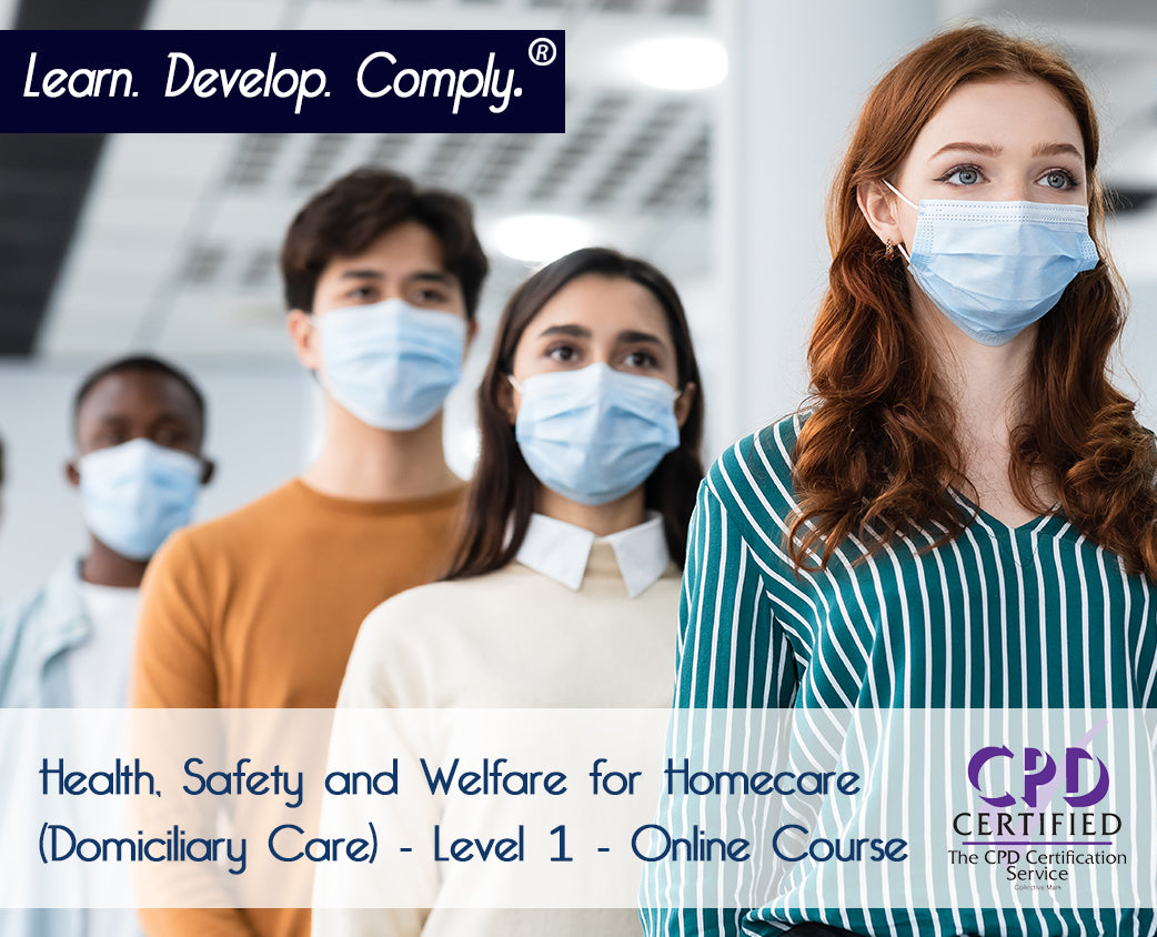Health, Safety and Welfare for Homecare (Domiciliary Care) - Level 1