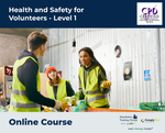 Health and Safety for Volunteers - Level 1 - e-learning Course - ComplyPlus™ LMS - The Mandatory Training Group UK -