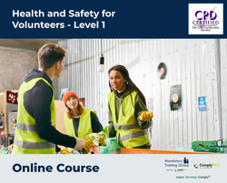 Health and Safety for Volunteers - Level 1 - e-learning Course - ComplyPlus™ LMS - The Mandatory Training Group UK -