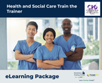Health and Social Care Train the Trainer - e-learning Package - ComplyPlus™ LMS - The Mandatory Training Group UK -