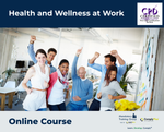 Health and Wellness at Work - e-learning Course - ComplyPlus™ LMS - The Mandatory Training Group UK -