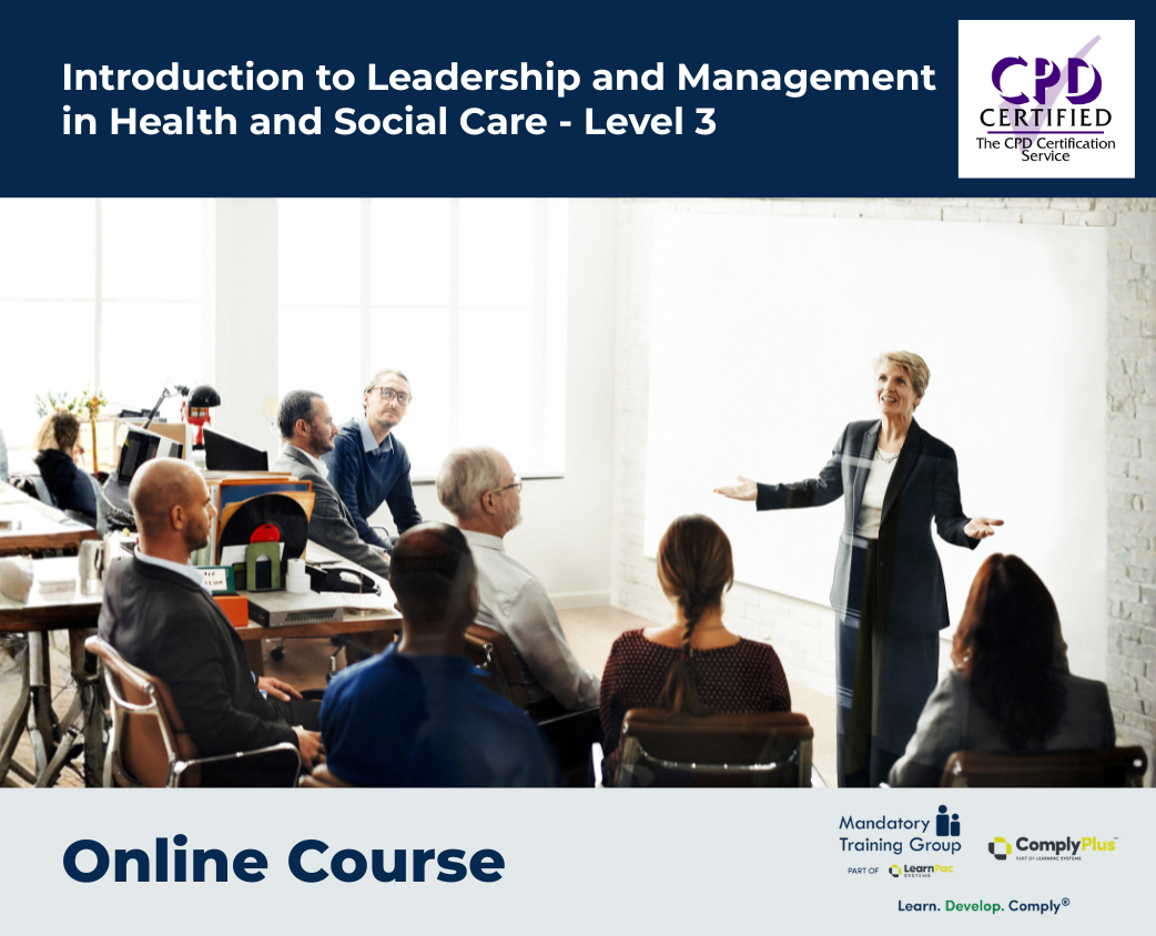 Introduction to Leadership and Management in Health and Social Care - Level 3