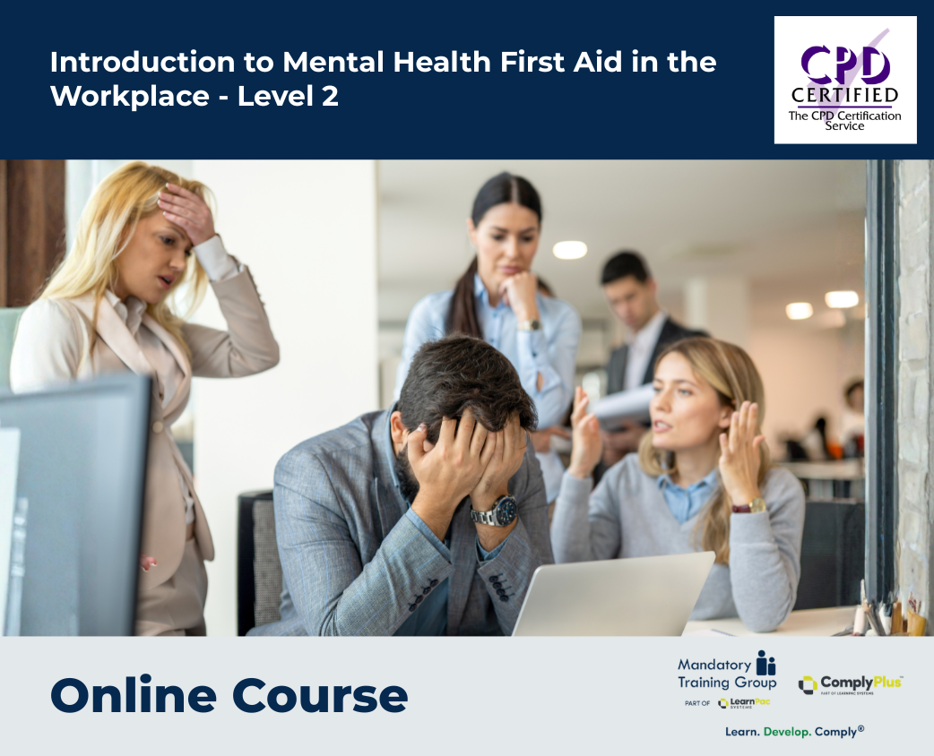 Introduction to Mental Health First Aid in the Workplace - Level 2