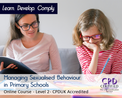 Managing Sexualised Behaviour in Primary Schools - Level 2 - Online Training Course - The Mandatory Training Group UK -