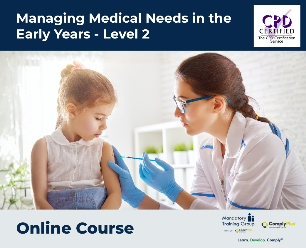 Managing Medical Needs in the Early Years - Level 2