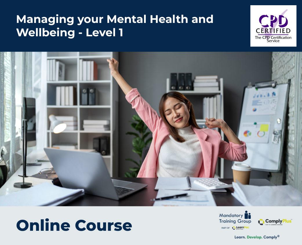 Managing Your Mental Health and Wellbeing - Level 1