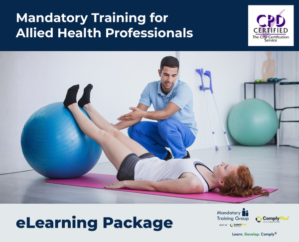 Mandatory Training for Allied Health Professionals - e-learning Package - ComplyPlus™ LMS - The Mandatory Training Group UK -