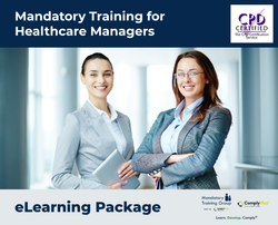 Mandatory Training for Healthcare Managers - e-learning Package - ComplyPlus™ LMS - The Mandatory Training Group UK -