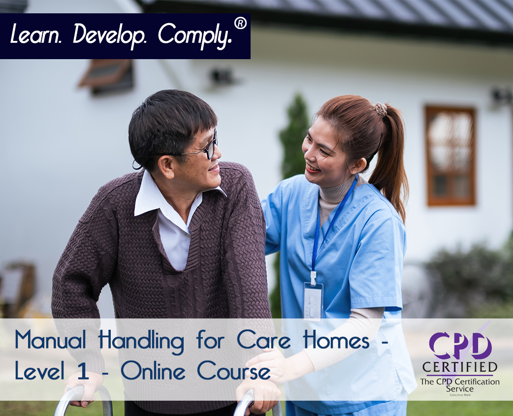 Manual Handling for Care Homes - Level 1 (CPDUK Accredited)