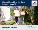 Manual Handling for Care Homes - Level 1 - e-learning Course - ComplyPlus™ LMS - The Mandatory Training Group UK -