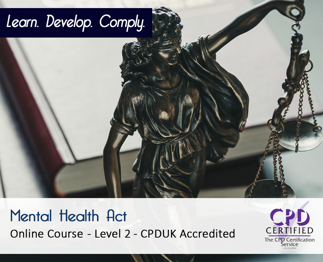 Mental Health Act - Online Training Course - CPDUK Accredited