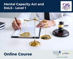 Mental Capacity Act and DoLS - Level 1 - e-learning Course - ComplyPlus™ LMS - The Mandatory Training Group UK -