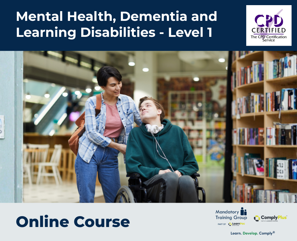 Mental Health, Dementia and Learning Disabilities - Level 1
