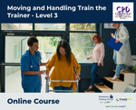 Moving and Handling Train the Trainer - Level 3 - e-learning Course - ComplyPlus™ LMS - The Mandatory Training Group UK -