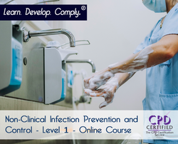 Non-Clinical Infection Prevention and Control - Level 1 - Online Course - ComplyPlus LMS™ - The Mandatory Training Group UK -